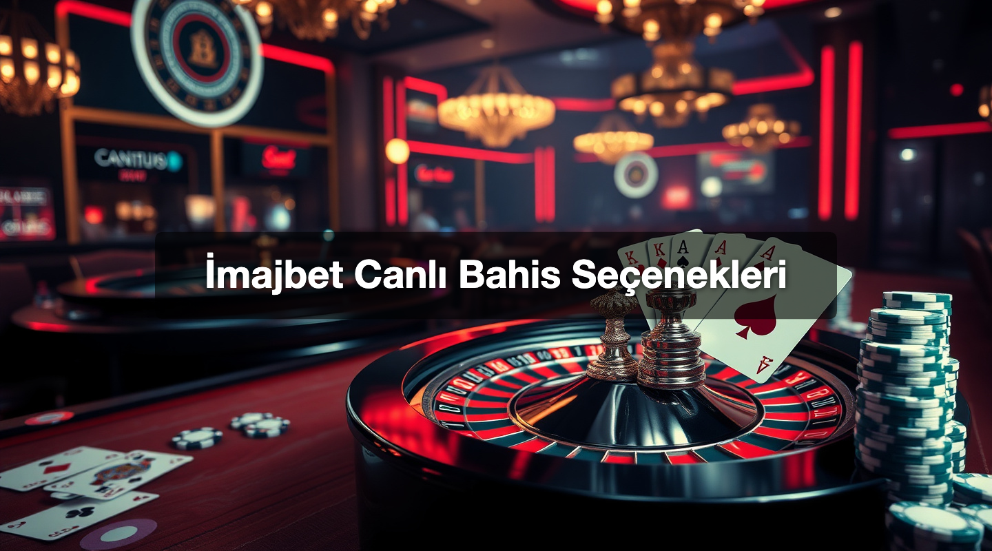 İmajbet Canlı Bahis Seçenekleri