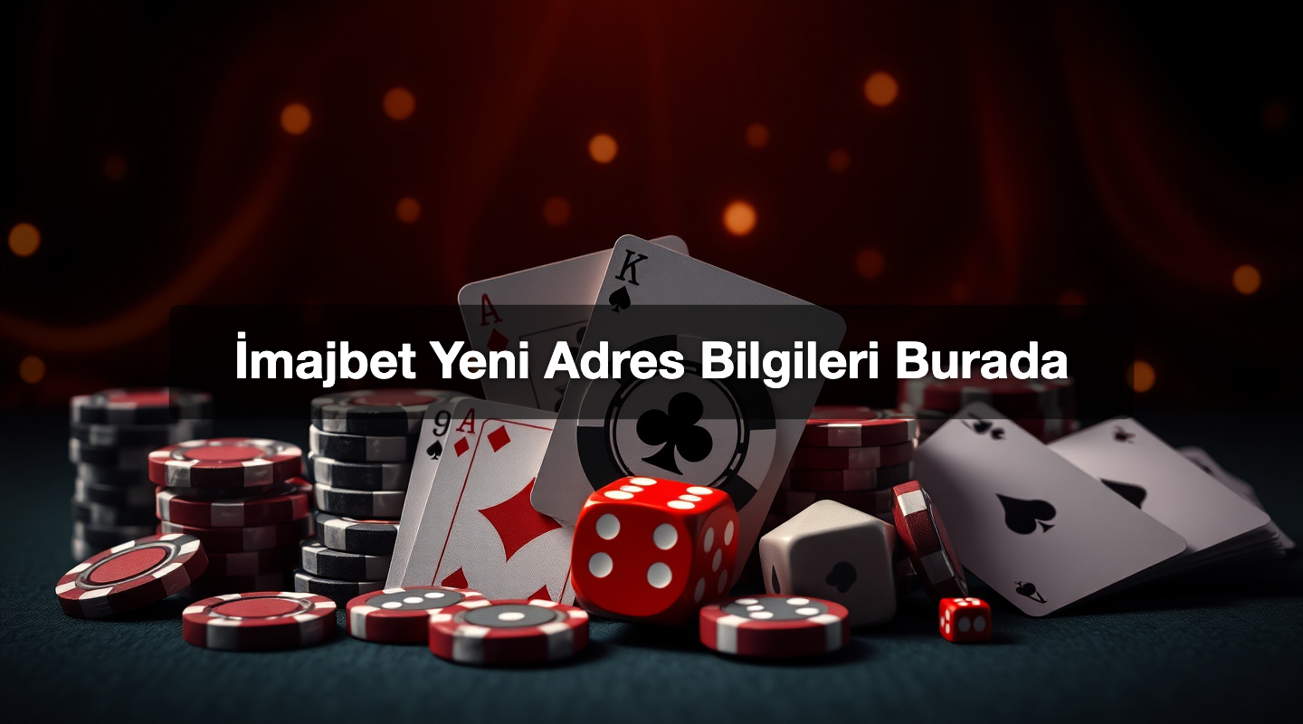 İmajbet Yeni Adres Bilgileri Burada